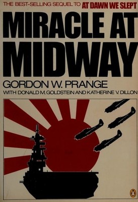 Miracle at Midway by Dillon, Katherine V.,Goldstein, Donald M.,Prange, Gordon W.