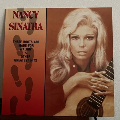 Nancy Sinatra - These Boots Are Made For Walkin' & Other Greatest Hits LP