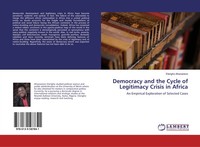 Eterigho Ahwoareno | Democracy And The Cycle Of Legitimacy Crisis In Africa