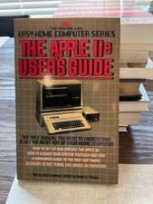 The Apple IIe User's Guide: The MacMillan Easy Home Computer Series