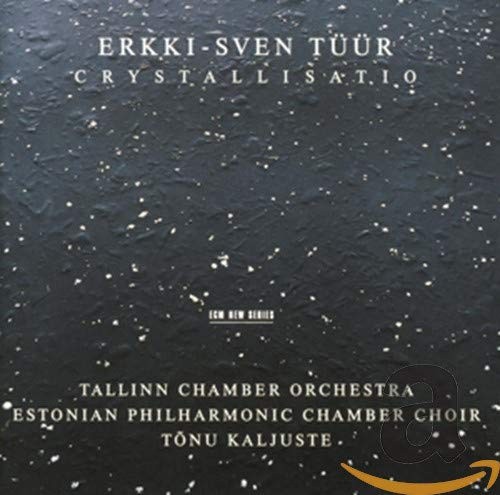 Crystallisatio- Erkki-Sven Tuur by Erkki-Sven Tuur [Audio CD]
