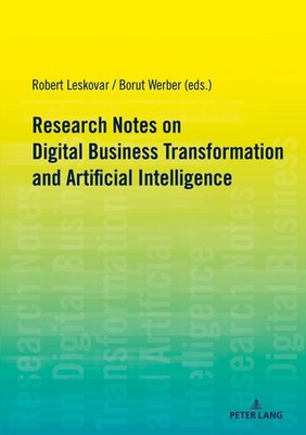 Research Notes on Digital Business Transformation and Artificial Intelligence Bo