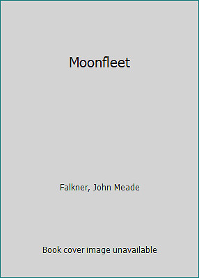 Moonfleet by Falkner, John Meade