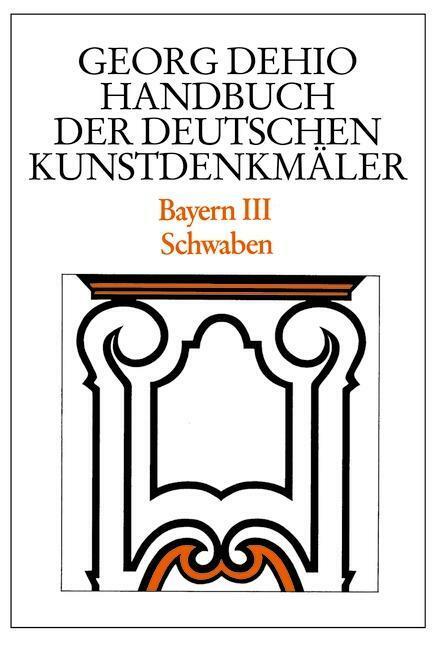 Thumbnail - Bayern 3. Schwaben. Handbuch Der Deutschen Kunstdenkmäler | Buch |