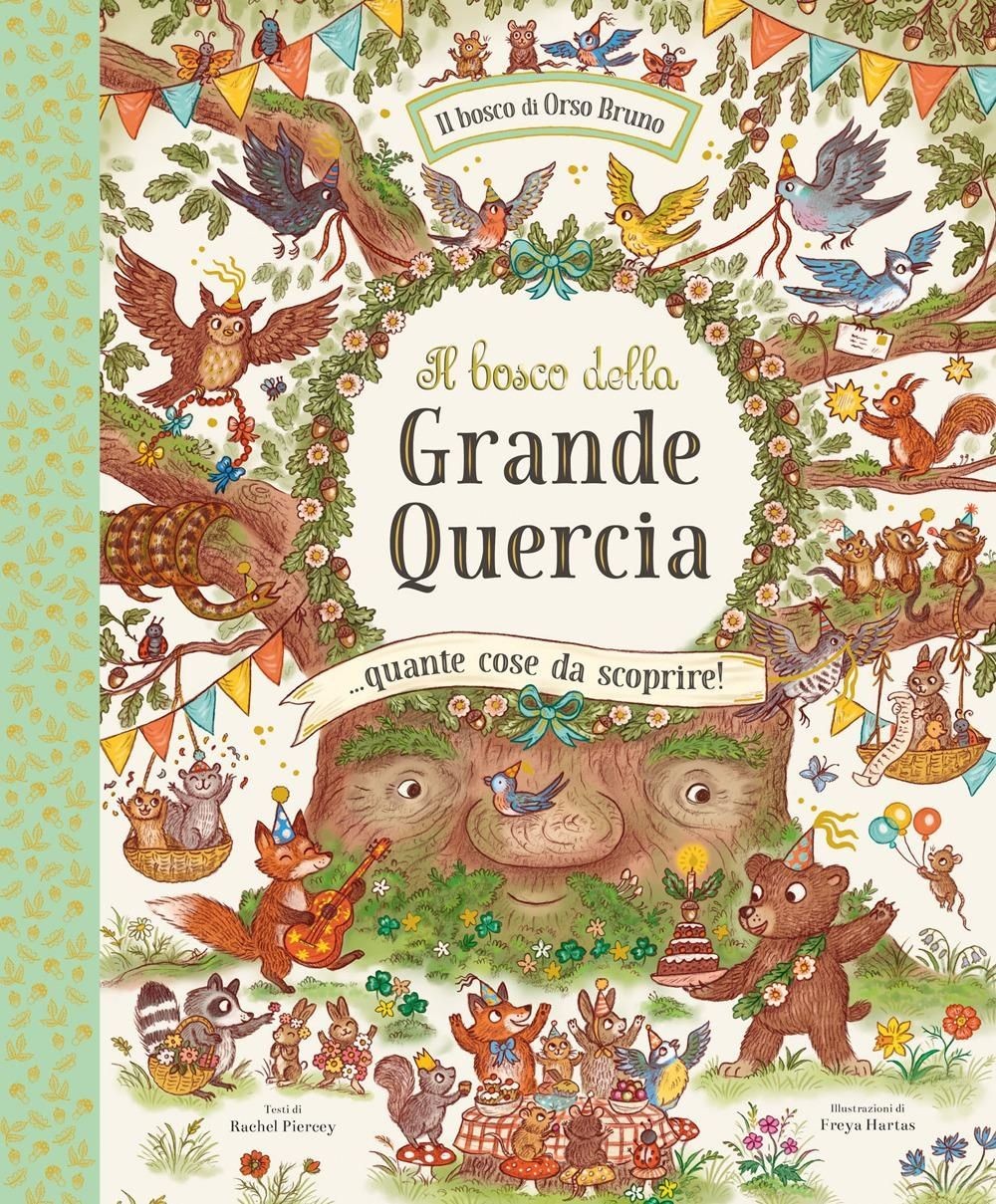 Libri Piercey Rachel - Il Bosco Della Grande Quercia. Ediz. A Colori