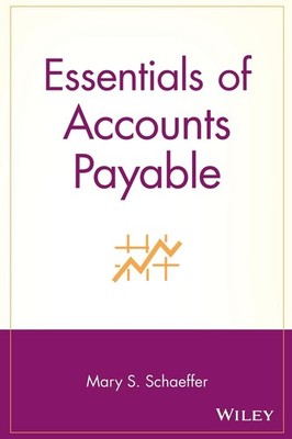 Essentials of Accounts Payable (Essentials Series)