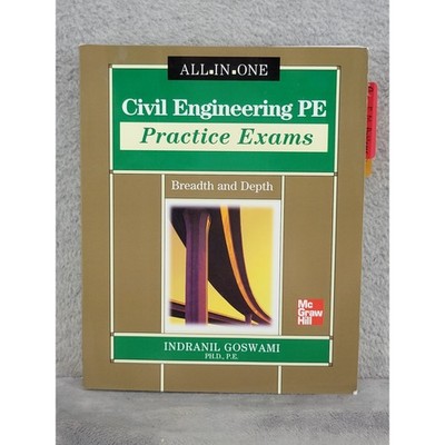 Civil Engineering PE Practice Exams Breadth and Depth Indranil Goswami McGraw