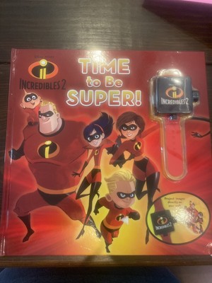 Time to Be Super! (Disney/Pixar Incredibles 2)