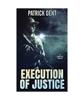 Execution Of Justice, Patrick Dent