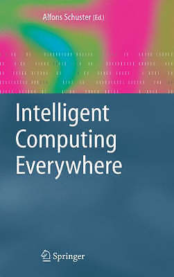 Intelligent Computing Everywhere by 