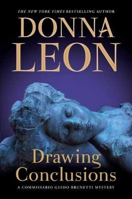 Drawing Conclusions: A - Hardcover, by Leon Donna; Leon - Very Good b