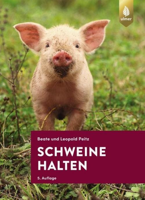 Eugen Ulmer Schweine Halten, Ratgeber Von Beate Peitz, Leopold Peitz - Bild 2