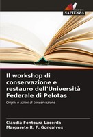Il Workshop Di Conservazione E Restauro Dell'università Federale Di Pelotas Buch