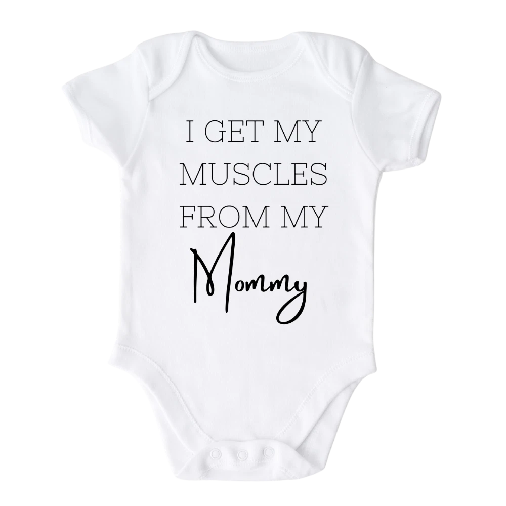 I Get My Muscles from Mommy Baby Onesie® Funny Baby Outfit for Baby Shower