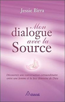 Mon dialogue avec la Source - Découvrez une conve... | Buch | Zustand akzeptabel