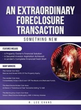An Extraordinary Foreclosure Transaction by R. Lee Evans Hardcover Book