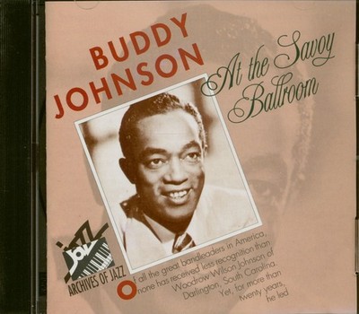 Buddy Johnson - At The Savoy Ballroom (CD) - Jazz