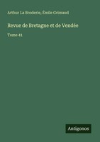 Arthur La Broderie (U. A.) | Revue De Bretagne Et De VendéE | Taschenbuch (2025)