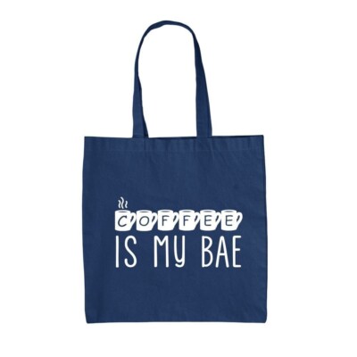 Kaffee Is My Bae - Leinen Tragetasche - Latte Mokka Getränk Trinken Lustig Love