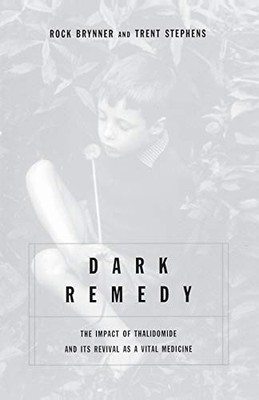 Dark Remedy: The Impact Of Thalidomide And Its Revival As A Vita