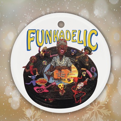 Xmas Ceramic Ornament for Your Mother: Funkadelic 45s Parliament George Clinton