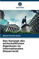 Das Konzept Des Wirtschaftlichen Eigentums Im Internationalen Steuerrecht GeçEr