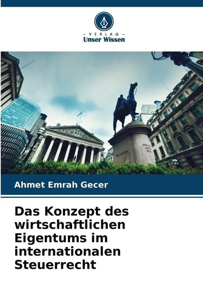 Das Konzept Des Wirtschaftlichen Eigentums Im Internationalen Steuerrecht GeçEr-image