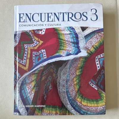 Vista Higher Learning Encuentros 3 Comunicación y Cultura HC Jose A. Blanco