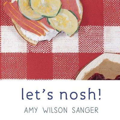 Amy Wilson Sanger Let's Nosh! (Kartonbuch) World Snacks Series