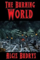 Algis Budrys | The Burning World | Taschenbuch | Englisch (2020)