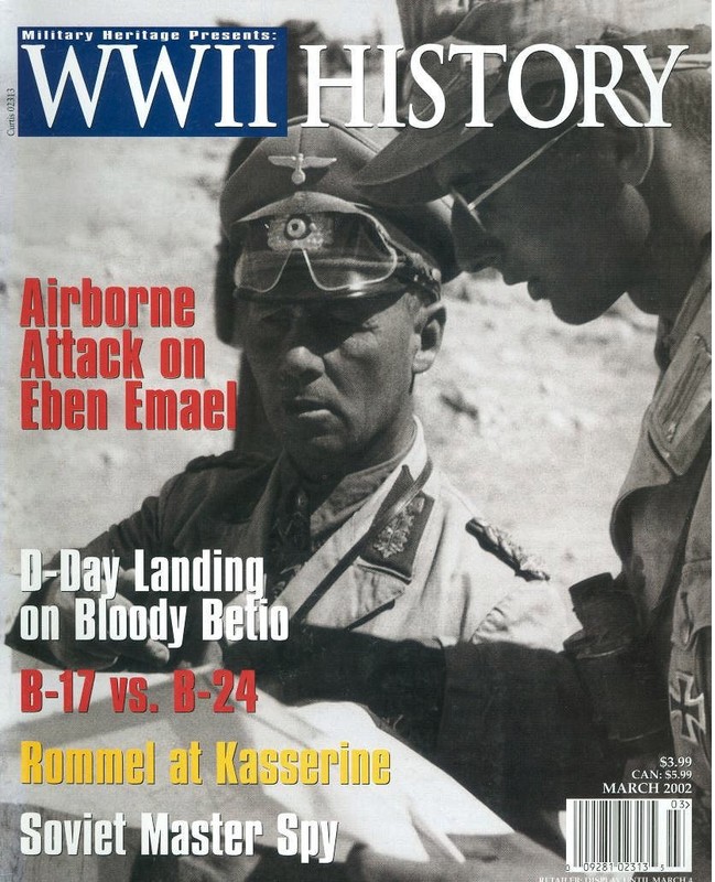 WWII HISTORY MAR 02 B-17 vs B-24 / KASSERINE PASS / FALLSCHIRMJAGER EBEN EMAEL
