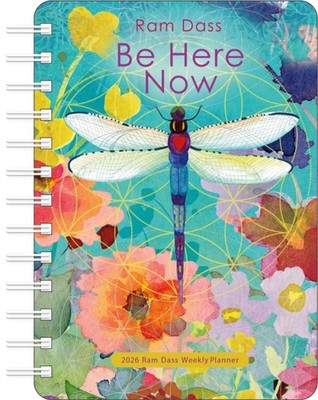 Be Here Now 2026 Weekly Planner Calendar by Ram Dass (Calendar)