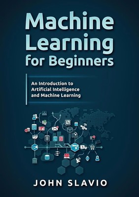 Machine Learning for Beginners John Slavio Taschenbuch Kartoniert / Broschiert