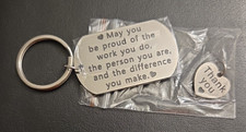 New May You Be Proud Of The Work You Do....Keychain and Thank You Charm