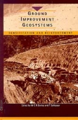 Ground Improvement Geosystems: Densification and Reinforcement (