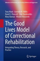 The Good Lives Model Of Correctional Rehabilitation Gwenda M. Willis