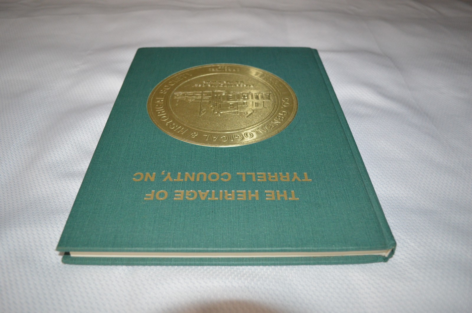 THE HERITAGE OF TYRRELL COUNTY ~ NORTH CAROLINA ~ VOLUME I ~ 1995 ~ SIGNED ED.