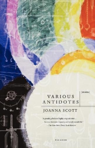 Thumbnail - Joanna Scott Various Antidotes (taschenbuch) (us Import)