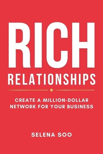 Selena Soo Rich Relationships (Tascabile)