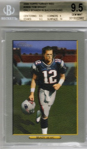 2006 Topps Turkey Red #280B TOM BRADY, Only Stands in Background BGS 9.5