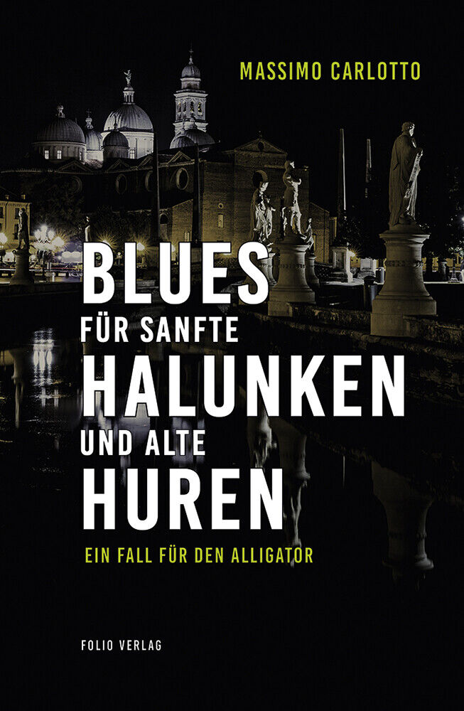 Thumbnail - Massimo Carlotto / Blues Für Sanfte Halunken Und Alte Huren