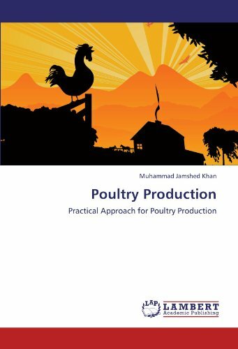 Poultry Production Practical Approach for Poultry Production - PBK - VGC