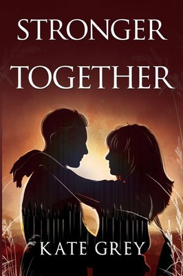 Stronger Together Kate Grey Taschenbuch Englisch 2023 Olympia Publishers