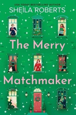 Sheila Roberts The Merry Matchmaker (Taschenbuch) (US IMPORT)