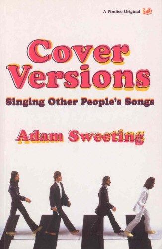 Cover Versions: Singing Other People's Songs - Sweeting, Adam
