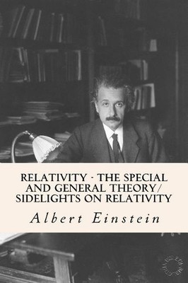 Albert Einstein Relativity - The Special and General Theory/ Sidel (Taschenbuch)