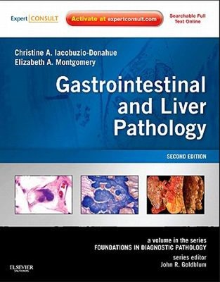 Gastrointestinal and Liver Pathology : A Volume in the Series: Fo