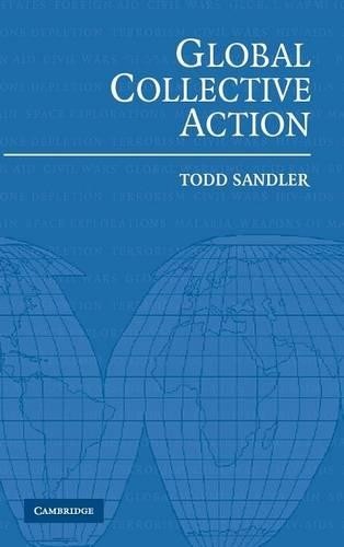 Global Collective Action by Todd Sandler - 9780521834773