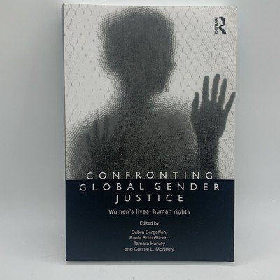 Routledge Confronting Global Gender Justice Womens Lives Human Rights Textbook