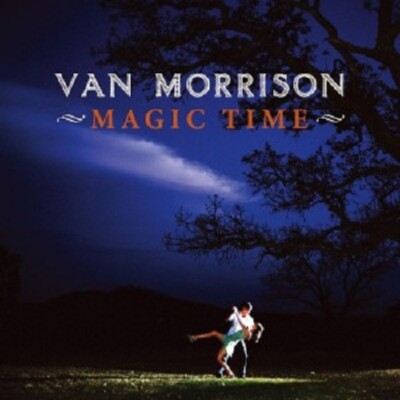 VAN MORRISON ''MAGIC TIME'' CD NEUWARE!!!!!!!